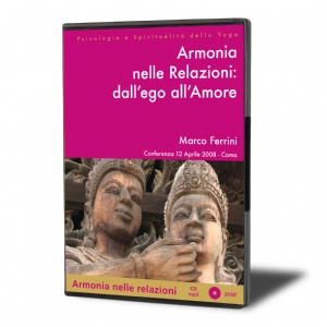Armonia nelle relazioni: dall'ego all'amore (download)