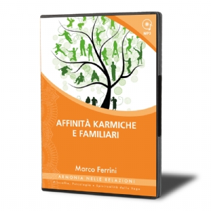 Affinità Karmiche e relazioni familiari (download)