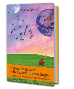 Come Progettare e Realizzare i Nostri Sogni