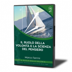 Il Ruolo della Volontà e la Scienza del pensiero