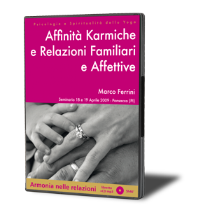 Affinità Karmiche e Relazioni Familiari ed Affettive