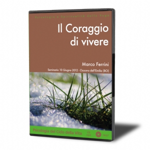 Il Coraggio di vivere