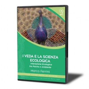 I Veda e la Scienza Ecologica. Interazione Ecologica tra Psiche e Ambiente.