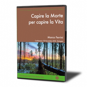 Capire la morte per capire la vita. Non si conosce la vita se non si da un senso alla morte