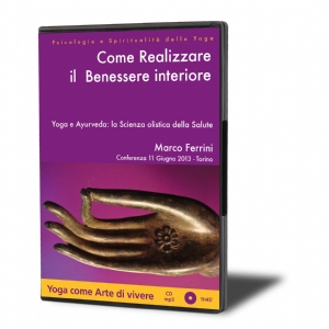 Come Realizzare il Benessere Interiore