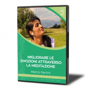 Migliorare le Emozioni Attraverso la Meditazione