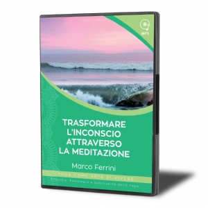 Trasformare l'inconscio attraverso la meditazione (download)