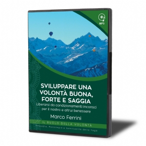 Sviluppare una Volontà Buona, Forte e Saggia  (download)