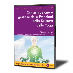 Concentrazione e Gestione delle Emozioni nella Scienza dello Yoga
