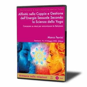 Affinità nella Coppia e Gestione dell'Energia Sessuale secondo la Scienza dello Yoga (download)