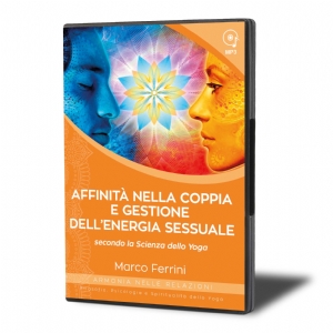 Affinità nella Coppia e Gestione dell'Energia Sessuale secondo la Scienza dello Yoga (download)