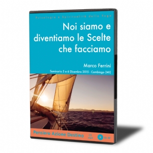 Noi Siamo e Diventiamo le Scelte che Facciamo