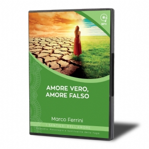 Amore Vero, Amore falso