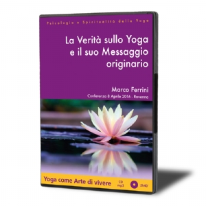 La Verità sullo Yoga e il suo Messaggio Originario (download)