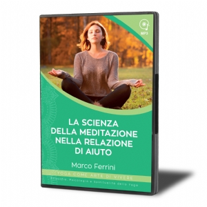 La Scienza della Meditazione nella Relazione di Aiuto (download)