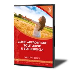 Come Affrontare Solitudine e Sofferenza (download)