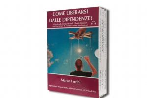 Come Liberarsi dalle Dipendenze?