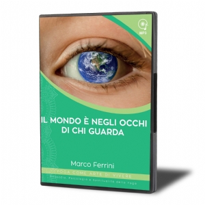 Il Mondo è negli Occhi di Chi Guarda