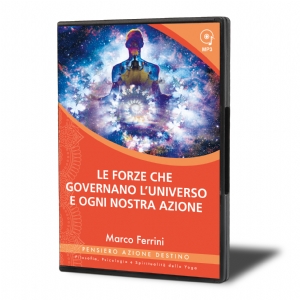 Le Forze che Governano l'Universo e ogni nostra Azione (download)