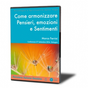 Armonizzare Pensieri, Emozioni e Sentimenti (download)