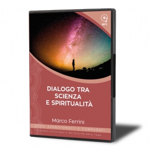 Per un Dialogo tra Scienza e Spiritualità (download)