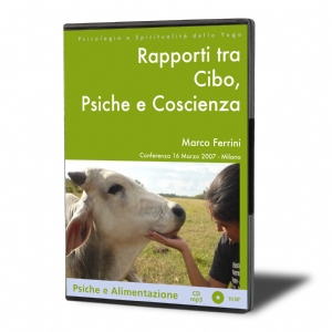Rapporti tra Cibo Psiche e Coscienza (download)