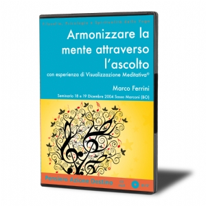 Armonizzare la Mente Attraverso l'Ascolto (download)