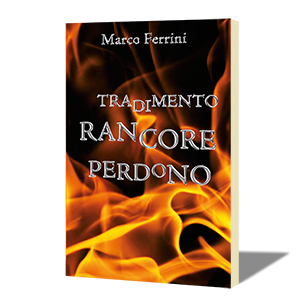 Tradimento rancore e perdono