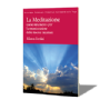 La Meditazione come Strumento per l'Armonizzazione delle Risorse Interiori